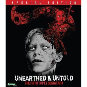 Unearthed & Untold: The Path to Pet Sematary  BLU-RAY